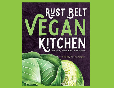 Rust Belt Vegan Kitchen Rust Belt Vegan Kitchen